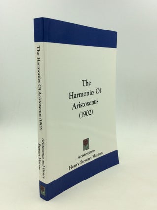 Item #169313 THE HARMONICS OF ARISTOXENUS. ed Henry S. Macran
