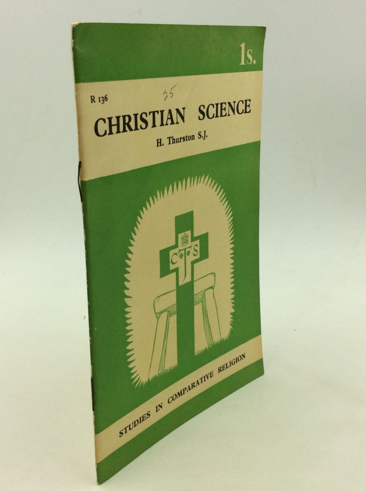Item #169325 CHRISTIAN SCIENCE. Rev. Herbert Thurston.