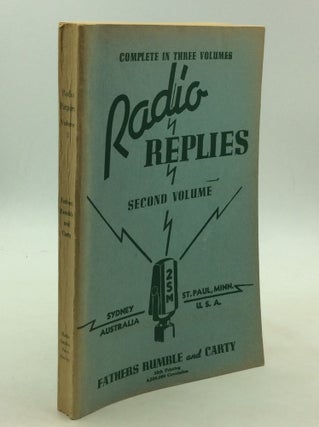 Item #169471 ANOTHER THOUSAND RADIO REPLIES: Second Volume. Revs. Leslie Rumble, Charles Mortimer...
