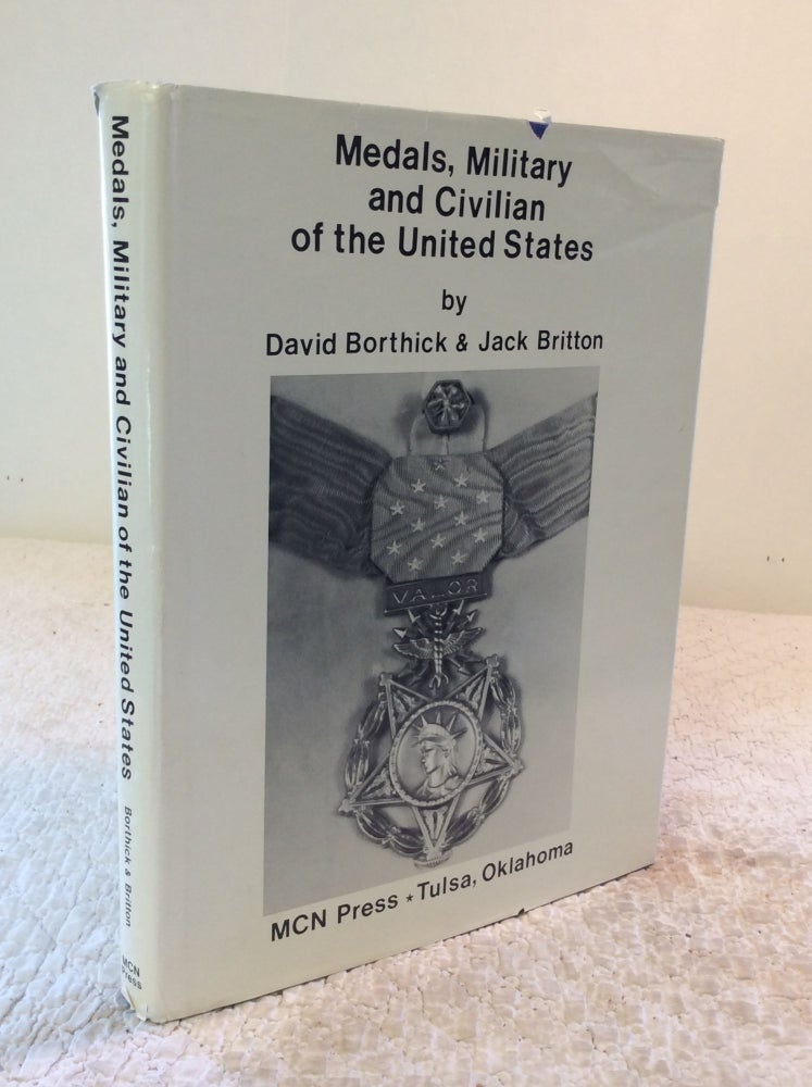 Item #169567 MEDALS, MILITARY AND CIVILIAN OF THE UNITED STATES. David Borthick, Jack Britton.