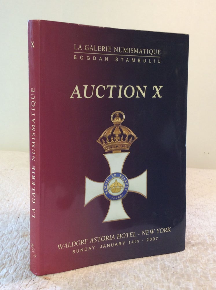 Item #169568 AUCTION X in Conjuntion with the 35th Annual New York International Numismatic Convention: Sunday 14th of January 2007. La Galerie Numismatique, NY Vilmar Collectibles.