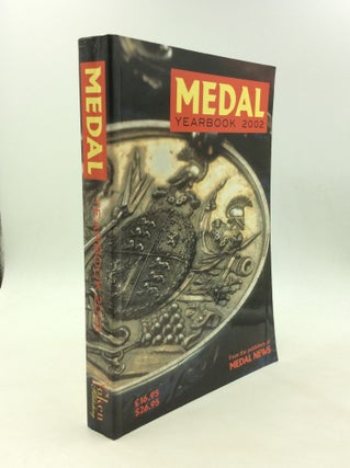 Item #169591 THE MEDAL YEARBOOK 2002. John W. Mussell James Mackay, the editorial team of MEDAL NEWS
