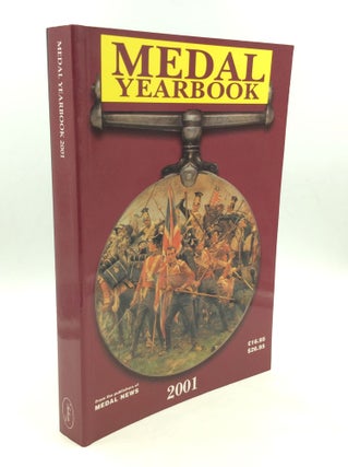 Item #169592 THE MEDAL YEARBOOK 2001. John W. Mussell James Mackay, the editorial team of MEDAL NEWS