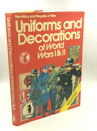 Item #169625 UNIFORMS AND DECORATIONS OF WORLD WARS I & II. ed Bernard Fitzsimons