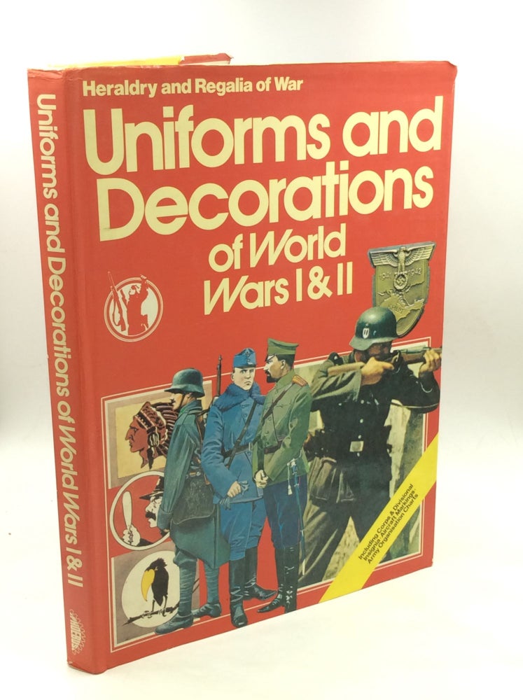 Item #169625 UNIFORMS AND DECORATIONS OF WORLD WARS I & II. ed Bernard Fitzsimons.