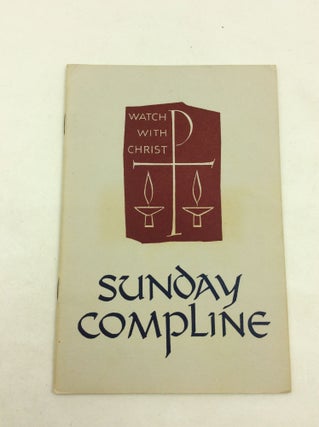 Item #169706 SUNDAY COMPLINE: Latin and English Texts, Arranged for Congregational Singing or...