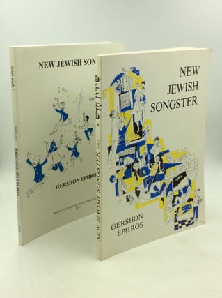Item #169849 NEW JEWISH SONGSTER, Volumes I-II. Gershon Ephros