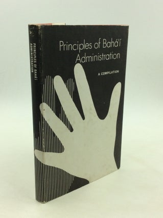 Item #169910 PRINCIPLES OF BAHA'I ADMINISTRATION: A Compilation