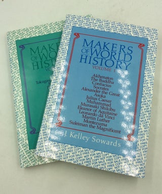 Item #169958 MAKERS OF WORLD HISTORY, Volumes I-II. ed J. Kelley Sowards