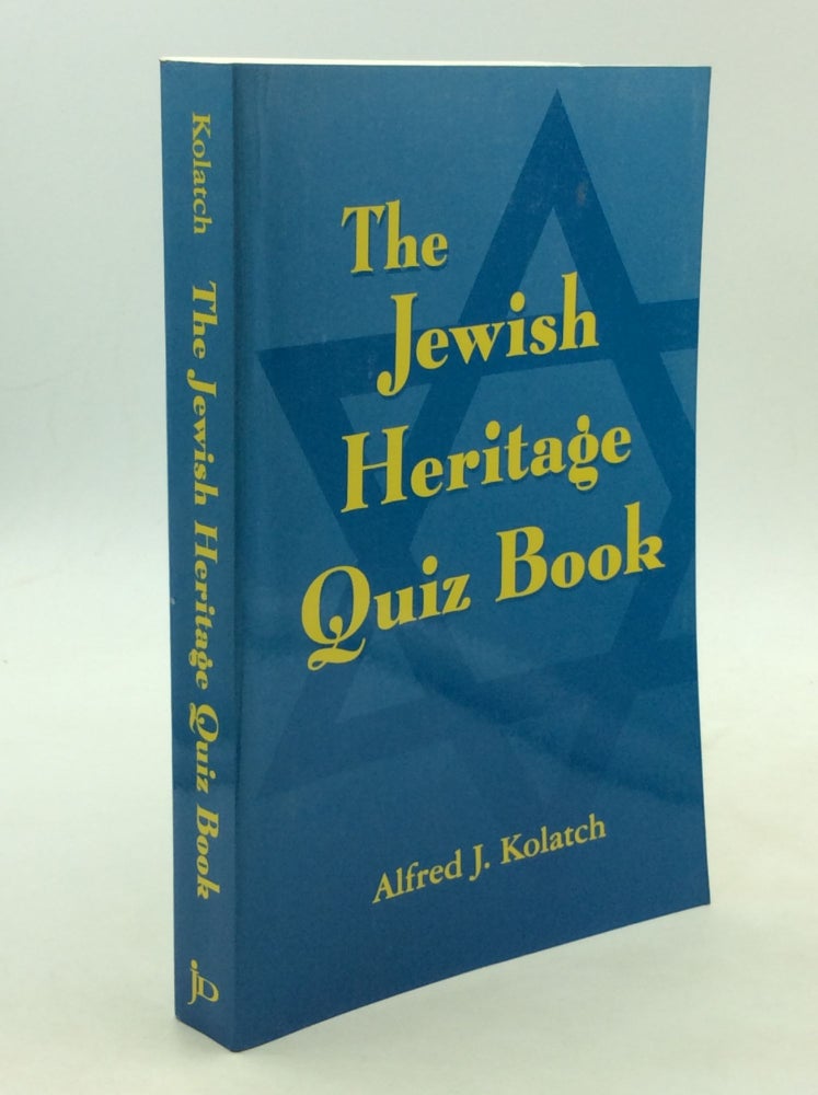 Item #169974 THE JEWISH HERITAGE QUIZ BOOK. Alfred J. Kolatch.