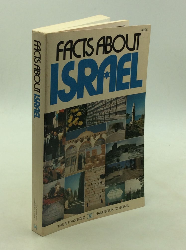 Item #169985 FACTS ABOUT ISRAEL. Moshe Aumann Hanan Sher, Edna Marks, eds Channa Palti, Gayle Waxman, eds Channa Palti.