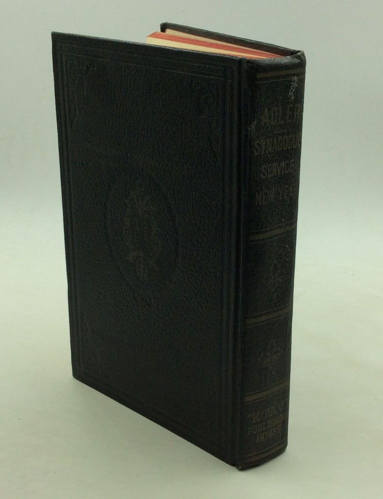 Item #169988 SERVICE OF THE SYNAGOGUE: New Year; A New Edition of the Festival Prayers with an English Translation in Prose and Verse, under the Sanction of the Late Dr. H. Adler