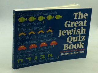 Item #169990 THE GREAT JEWISH QUIZ BOOK. Barbara Spector