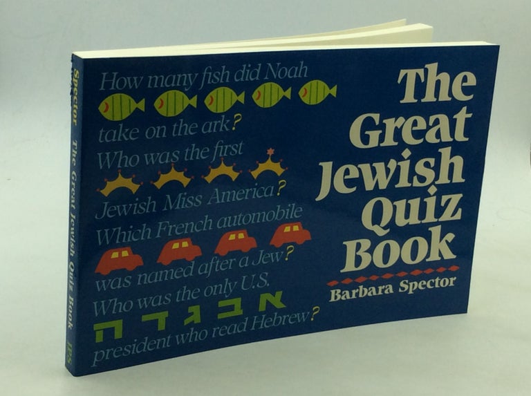 Item #169990 THE GREAT JEWISH QUIZ BOOK. Barbara Spector.