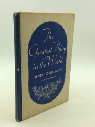 Item #170000 THE GREATEST THING IN THE WORLD. Henry Drummond
