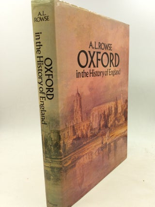 Item #170170 OXFORD IN THE HISTORY OF ENGLAND. A L. Rowse