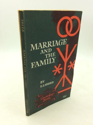 Item #170308 MARRIAGE AND THE FAMILY. F J. Sheed