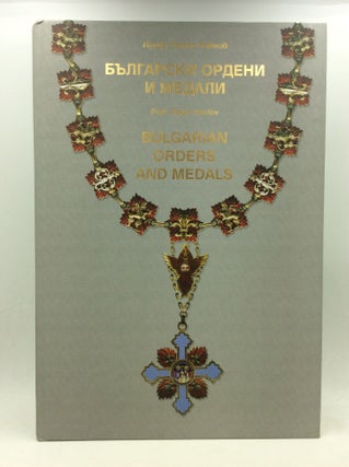 Item #170359 BULGARIAN ORDER, MEDALS AND DECORATIONS, Part I: Bulgarian Orders and Medals. Prof....