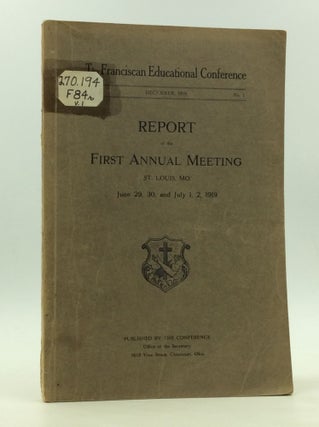 Item #170416 REPORT OF THE FIRST ANNUAL MEETING: St. Louis, MO. June 29, 30, and July 1, 2, 1919....