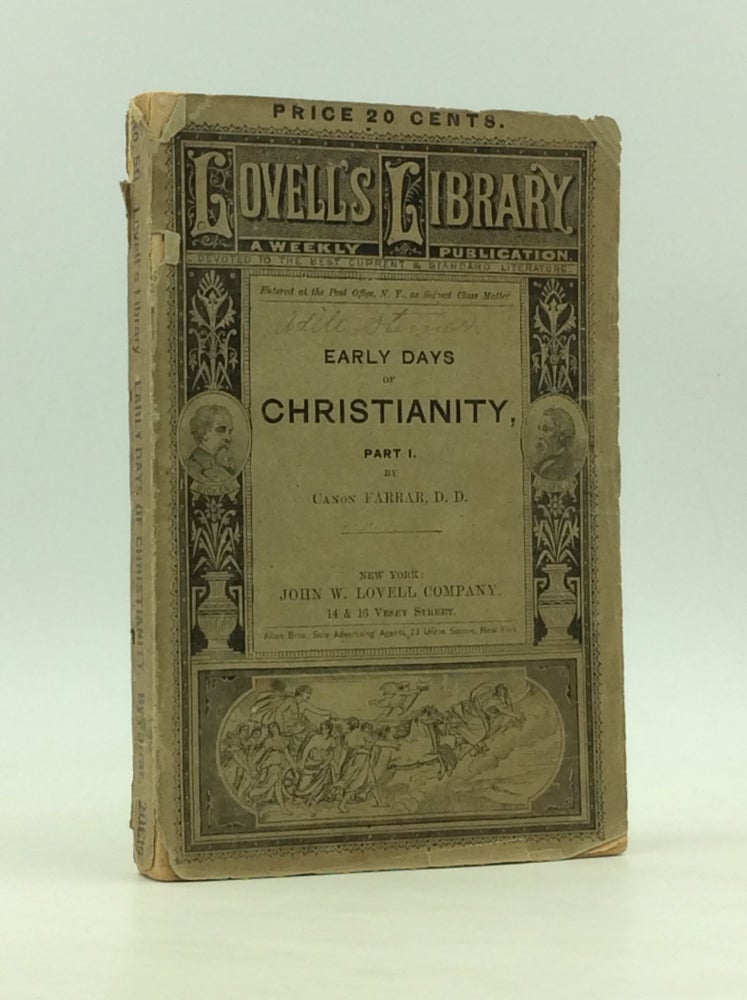 Item #170422 THE EARLY DAYS OF CHRISTIANITY, Part I. Canon Farrar.