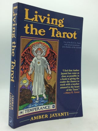 Item #170481 LIVING THE TAROT: Applying an Ancient Oracle to the Challenges of Modern Life. Amber...