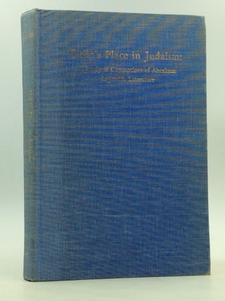 Item #170529 PHILO'S PLACE IN JUDAISM: A Study of Conceptions of Abraham in Jewish Literature....
