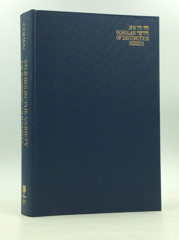 Item #170557 STUDIES IN THE VARIETY OF RABBINIC CULTURES. Gerson D. Cohen.