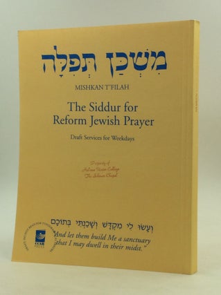 Item #170603 MISHKAN T'FILAH: The Siddur for Reform Jewish Prayer; Draft Services for Weekdays