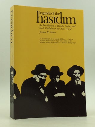 Item #170635 LEGENDS OF THE HASIDIM: An Introduction to Hasidic Culture and Oral Tradition in the...
