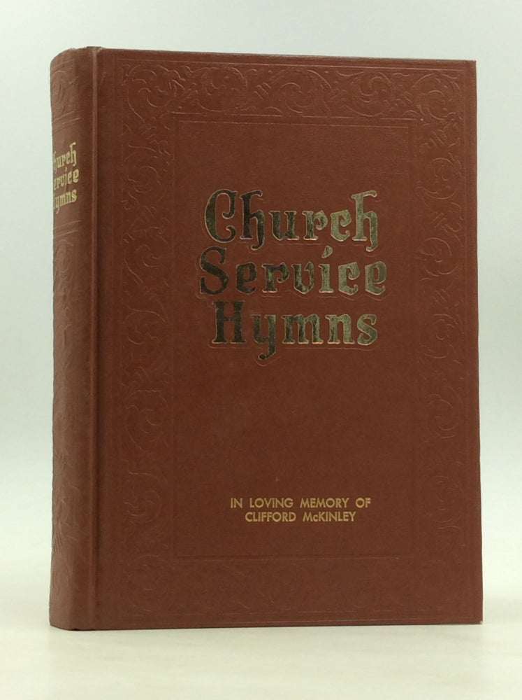 Item #170659 CHURCH SERVICE HYMNS: A Superior Collection of Hymns and Gospel Songs. Homer Rodeheaver, compilers George W. Sanville, music B D. Ackley.