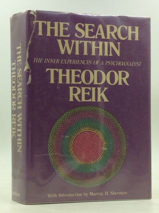 Item #170714 THE SEARCH WITHIN: The Inner Experiences of a Psychoanalyst. Theodor Reik