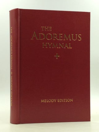 Item #170809 THE ADOREMUS HYMNAL: A Congregational Hymnal Including the Ordinary of Mass, Chants...