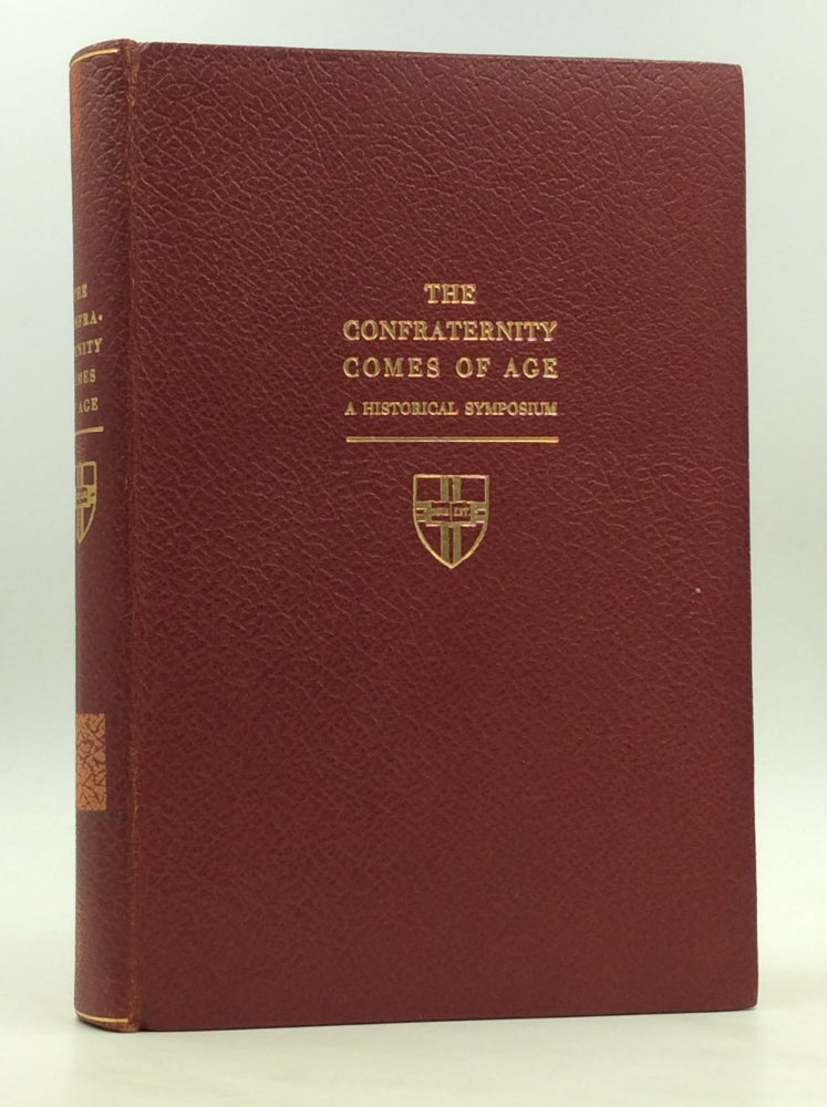 Confraternity Script THE CONFRATERNITY COMES OF AGE: A Historical Symposium | Confraternity ...