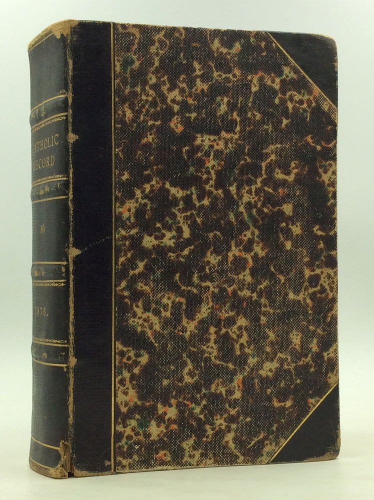 Item #170880 THE CATHOLIC RECORD. A Miscellany of Catholic Knowledge and General Literature. (Vols. X-XI)