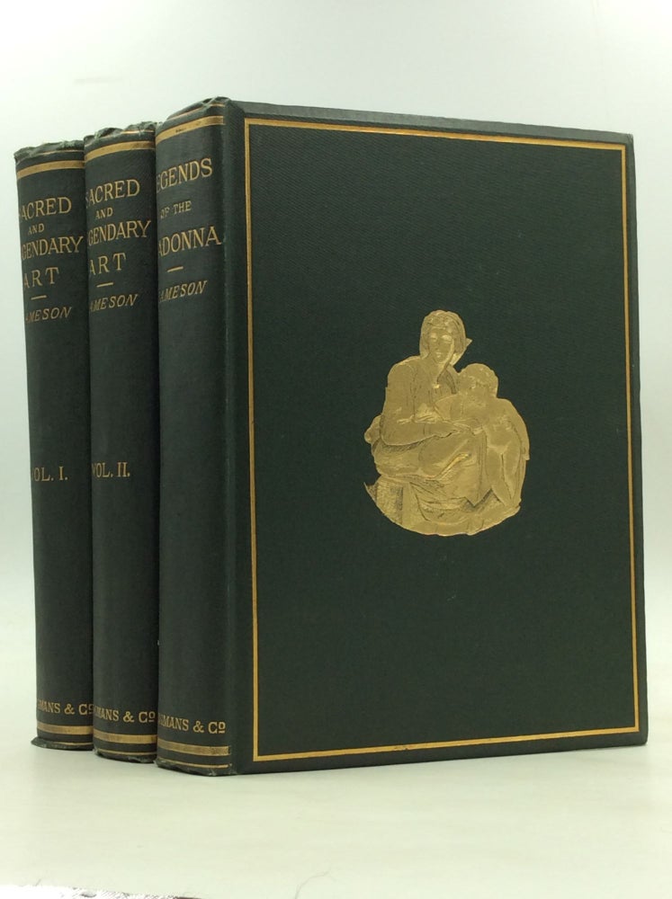 Item #170889 SACRED AND LEGENDARY ART, Volumes, I-II, & LEGENDS OF THE MADONNA. Mrs. Jameson.