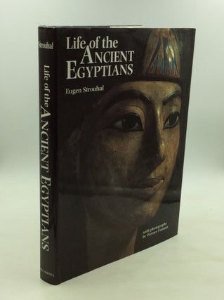 Item #171299 LIFE OF THE ANCIENT EGYPTIANS. Eugen Strouhal