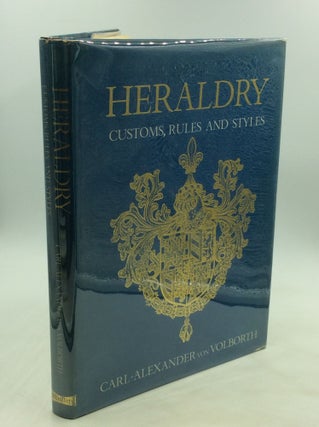 Item #171466 HERALDRY: Customs, Rules and Styles. Carl-Alexander von Volborth