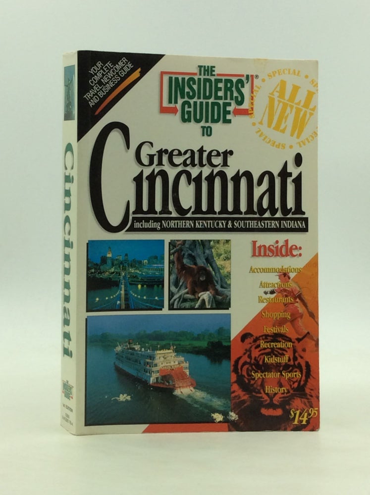 Item #171651 THE INSIDER'S GUIDE TO GREATER CINCINNATI Including Northern Kentucky & Southeastern Indiana. Jack Neff, Skip Tate.
