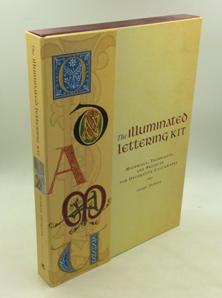 Item #171738 THE ILLUMINATED LETTERING KIT: Materials, Techniques, and Projects for Decorative...