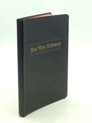 Item #171835 DAS NEUE TESTAMENT unsers Herrn und Heilandes Jesu Christi nach der Deutschen...