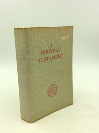 Item #171839 LE NOUVEAU TESTAMENT Traduit en Francais sous la Direction de l'Ecole Biblique de...