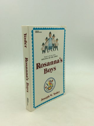 Item #171877 ROSANNA'S BOYS. Joseph W. Yoder