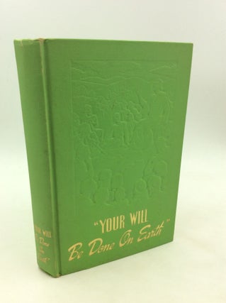 Item #171909 'YOUR WILL BE DONE ON EARTH"