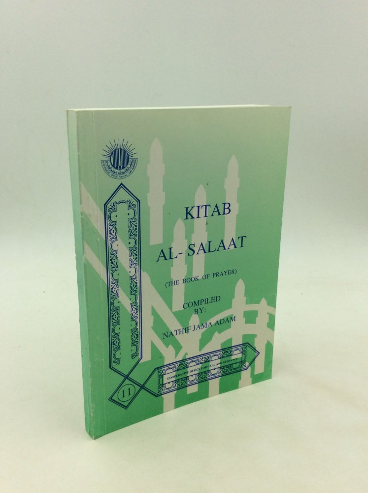 Item #171931 KITAB AL-SALAAT (The Book of Prayer). comp Nathif Jama Adam.