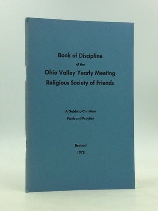 Item #171943 BOOK OF DISCIPLINE OF THE OHIO VALLEY YEARLY MEETING, Religious Society of Friends:...