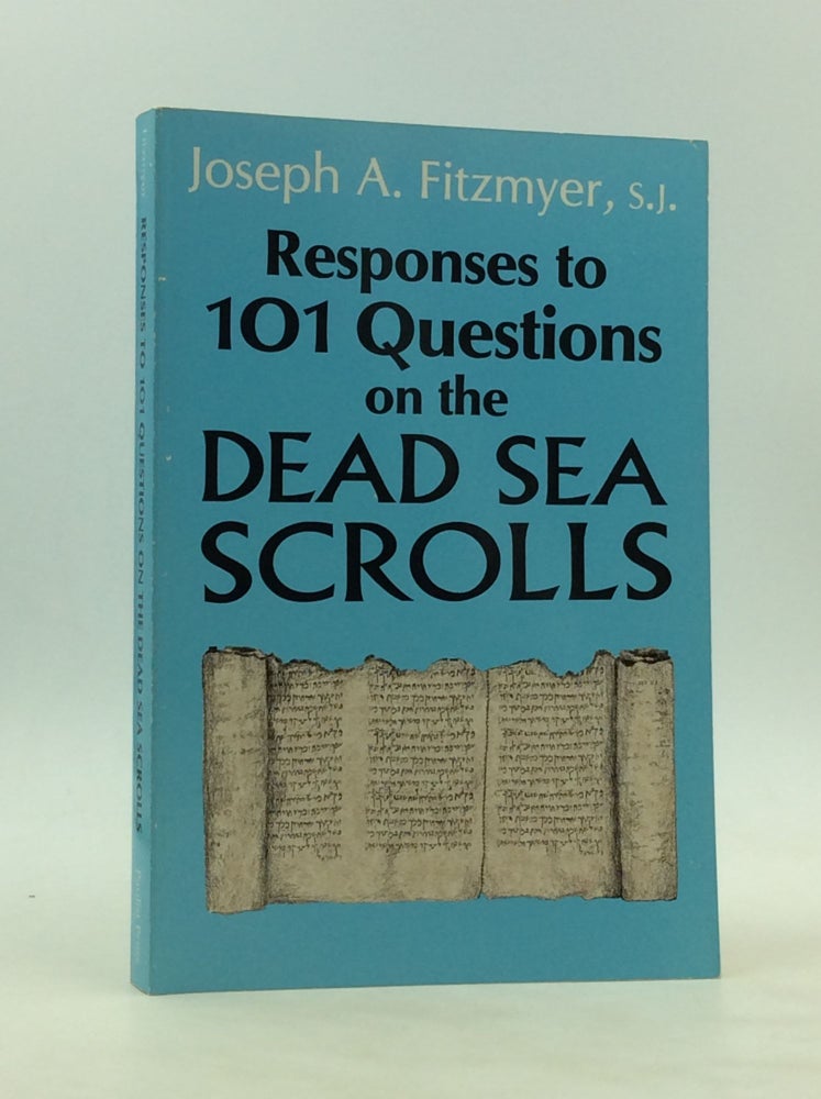 Item #172214 RESPONSES TO 101 QUESTIONS ON THE DEAD SEA SCROLLS. Joseph A. Fitzmyer.