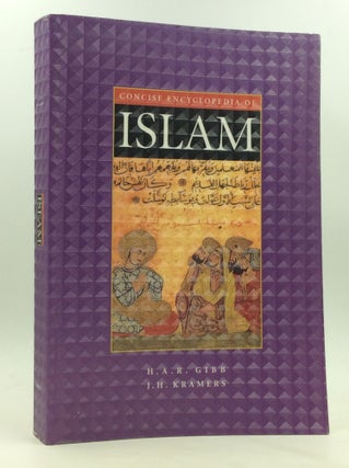 Item #172277 CONCISE ENCYCLOPEDIA OF ISLAM: Edited on Behalf of the Royal Netherlands Academy. H...