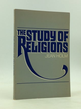 Item #172320 THE STUDY OF RELIGION. Jean Holm