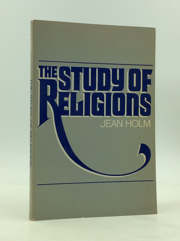 Item #172320 THE STUDY OF RELIGION. Jean Holm.