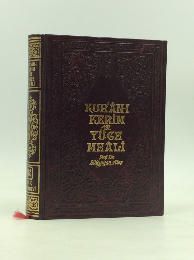Item #172322 KUR'AN-I KERIM ve Yuce Meali. Prof. Dr. Suleyman Ates.